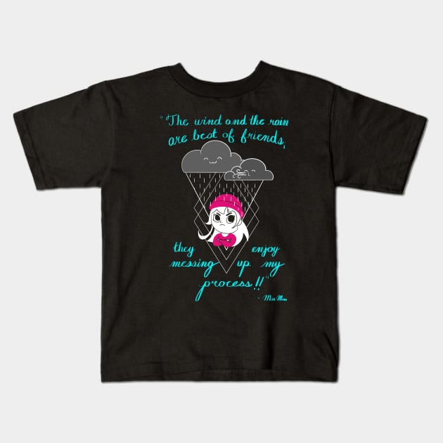 Miss. Mina the wind and rain Kids T-Shirt by feilan